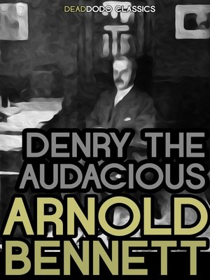 cover image of Denry the Audacious